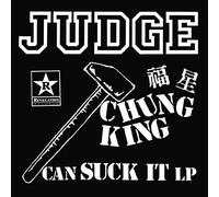Judge - Chung King Can Suck It [Vinyl LP]
