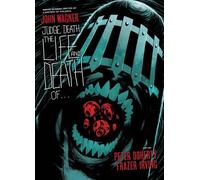 Judge Death: The Life And Death Of...