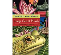 Judge Dee at Work: Eight Chinese Detective Stories