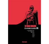 Judge Dredd, Affaires classées 6 - John Wagner - Delirium - relié - Comics