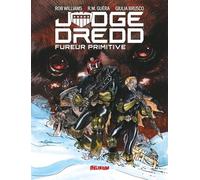 Judge Dredd - Fureur Primitive