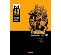 Judge Dredd : Les Affaires Classées Tome 2