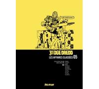 Judge Dredd : Les Affaires Classées - Tome 5