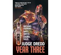 Judge Dredd Year Three