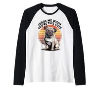 Judge Me When You're This Cute | Chien carlin rétro Manche Raglan