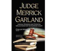 Judge Merrick Garland: Judicial Opinions & Potential Implications for the Supreme Court (American Political, Economic and Security Issues) - [Version Originale] Inconnu (Auteur)