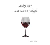Judge Not: Lest You Be Judged