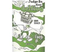 Judge Sn Goes Golfing John Scalzi (Auteur)
