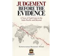 Judgement Before the Evidence: A Year of Fault Lines in the Indo-Pacific and Beyond