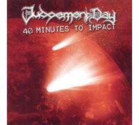 Judgement Day - 40 Minutes to Impact [Import]