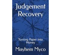 Judgement Recovery: Turning Paper into Money