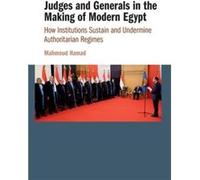 Judges and Generals in the Making of Modern Egypt by Mahmoud Hamad Mahmoud Hamad (Auteur)