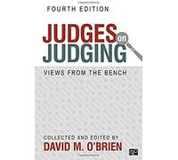 Judges On Judging: Views From The Bench
