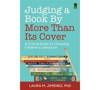 Judging a Book By More Than Its Cover A Critical Guide to Choosing Children’s Literature - Laura M. Jiménez - Routledge - ebook (ePub) - Livre