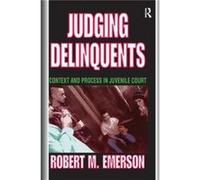 Judging Delinquents - Robert M. Emerson - Taylor amp Francis Ltd - Livre en Anglais - Hardback Robert M. EmersonRobert M. Emerson (Auteur)