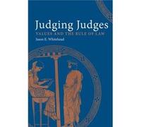 Judging Judges Values and the Rule of Law by Jason E Whitehead Jason E Whitehead (Auteur)