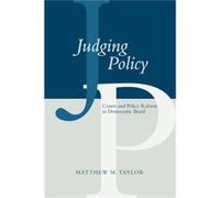 Judging Policy by Matthew M. Taylor Matthew Taylor (Auteur)