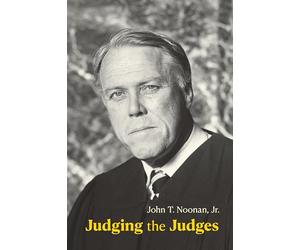Judging the Judges (Legal History Series)