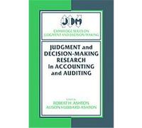 Judgment and Decision-Making Research in Accounting and Auditing, Cambridge Series on Judgment and Decision Making