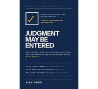 Judgment May Be Entered: What to Do When a County Court Claim Form Arrives About a Debt: The Fourteen Days, the Box That Buys You Twenty-Eight More, and Why Defending Costs Almost Nothing