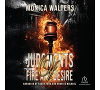 Judgments of Fire and Desire