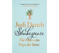 Judi Dench Brendan O'Hea Shakespeare: The Man Who Pays the Rent (Relié)