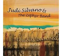 Judi Silvano & The Zephyr Band – Lessons Learned – CD neuf (Membran)
