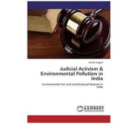 Judicial Activism & Environmental Pollution In India
