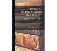 Judicial Decision Making In Interest Arbitration
