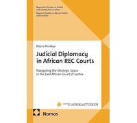 Judicial Diplomacy in African REC Courts: Navigating the Strategic Space in the East African Court of Justice