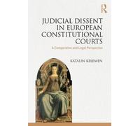 Judicial Dissent In European Constitutional Courts