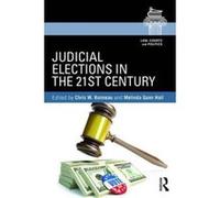 Judicial Elections in the 21st Century (Law, Courts and Politics) - [Version Originale] Inconnu (Auteur)