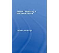 Judicial Law-Making In Post-Soviet Russia