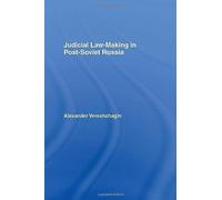 Judicial Law-Making In Post-Soviet Russia