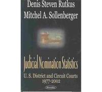Judicial Nomination Statistics Denis Steven Rutkus, Mitchel A. Sollenberger (Auteur)