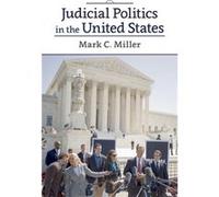 Judicial Politics In The United Sta Mark Crispin Miller, (Auteur)