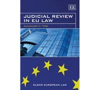 Judicial Review In Eu Law (Elgar European Law Series)