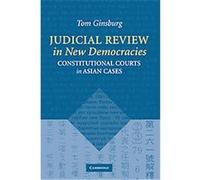 Judicial Review in New Democracies Thomas Ginsburg (Auteur)