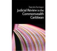 Judicial Review in the Commonwealth Caribbean Rajendra Ramlogan (Auteur)