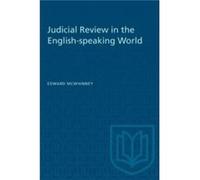 Judicial Review in the Englishspeaking World by Edward McWhinney Edward McWhinney (Auteur)