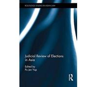 Judicial Review Of Elections In Asia