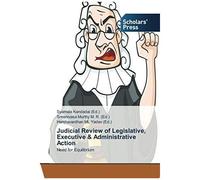 Judicial Review Of Legislative, Executive & Administrative Action