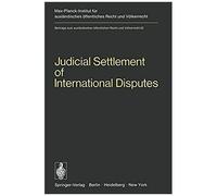 Judicial Settlement Of International Disputes