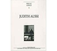 Judith aussi Pier-Luc Lasalle (Auteur)