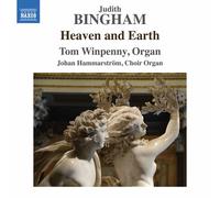 Judith Bingham – Heaven and Earth – CD – NAXOS