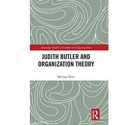 Judith Butler And Organization Theory