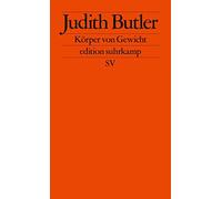 Judith Butler Karin Körper von Gewicht: Die diskursiven Grenzen des Ge (Poche)
