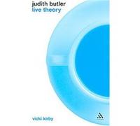 Judith Butler, Live Theory Series Vicki Kirby (Auteur)