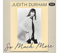JUDITH DURHAM - So Much More [Import]
