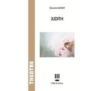 Judith Edouard Manet (Auteur), Eduardo Manet (Auteur)